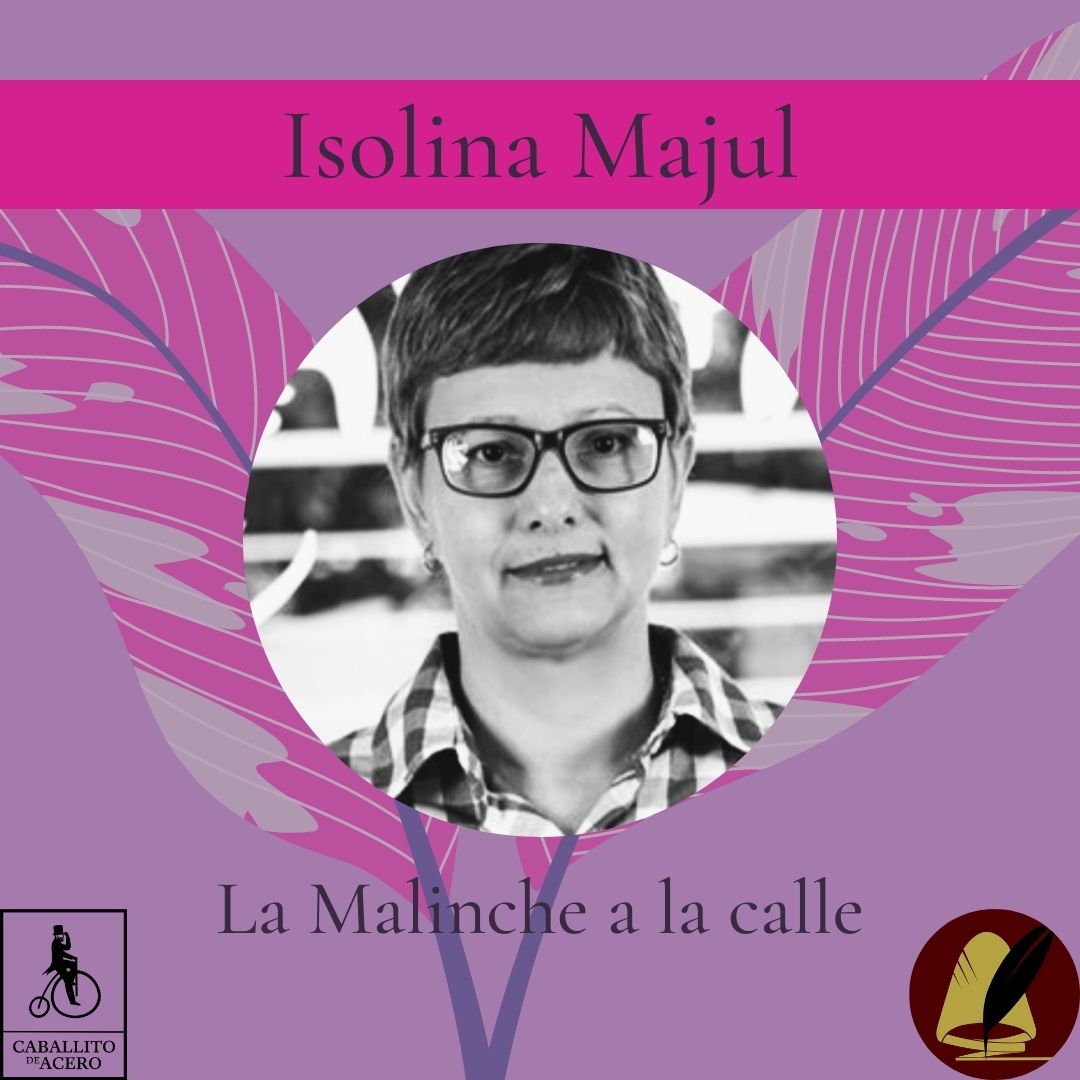 Isolina Majul | La Malinche blog