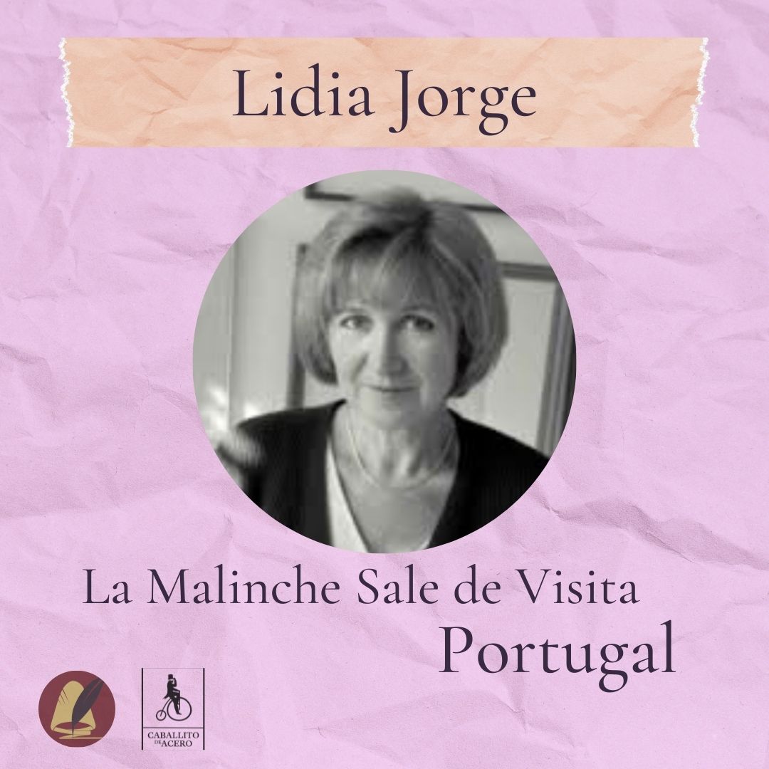 Lidia Jorge | La Malinche Blog