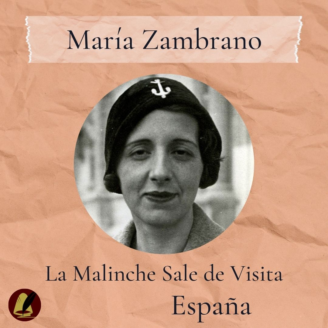 María Zambrano | La Malinche sale de visita