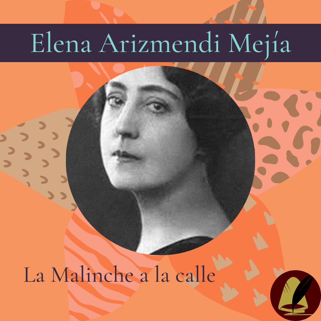 Elena Arizmendi Mejía | La Malinche a la calle