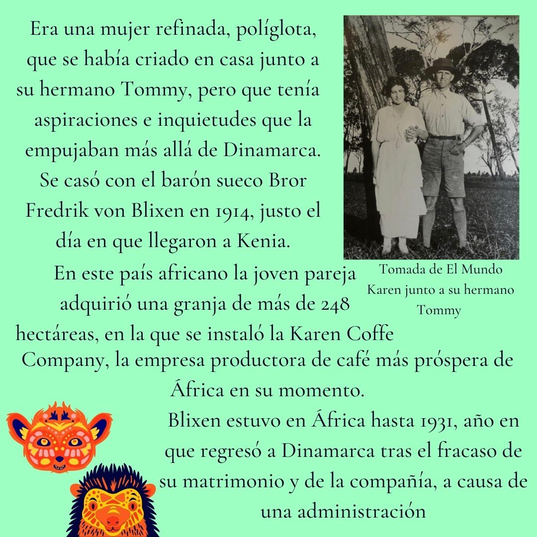 Karen Blixen | La Malinche sale de visita