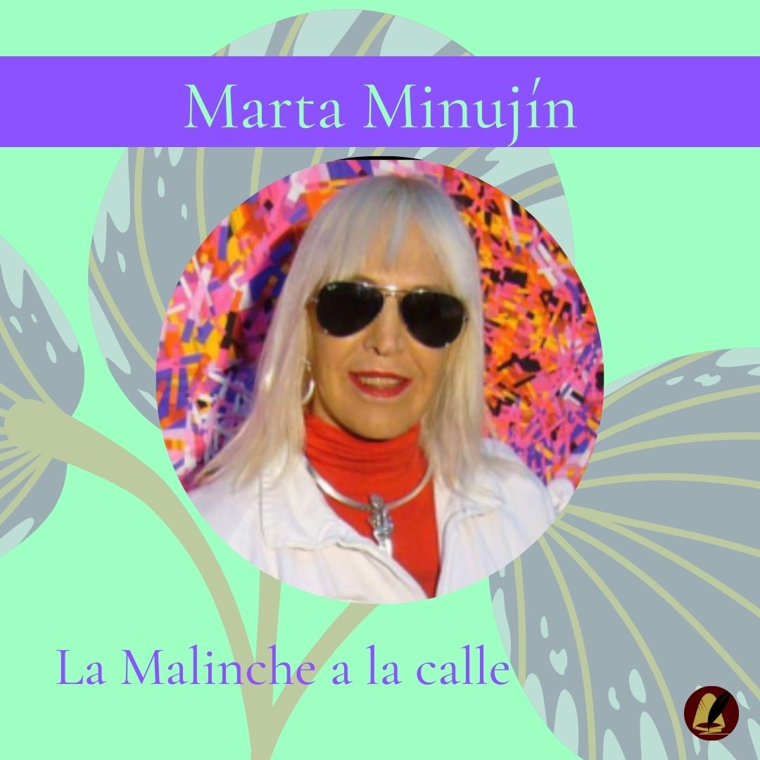 Marta Minujín | La Malinche a la calle