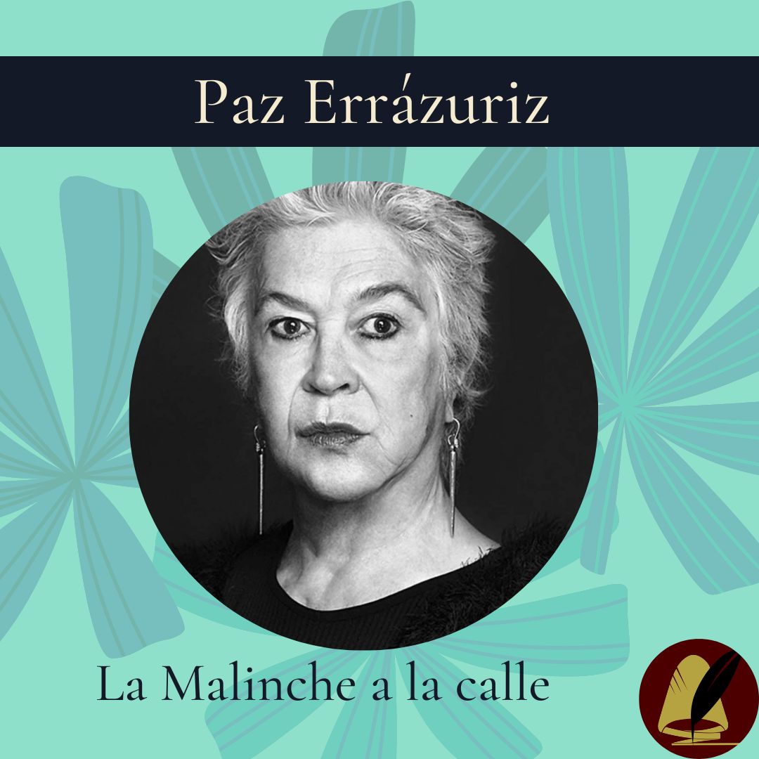 Paz Errázuriz | La Malinche a la calle